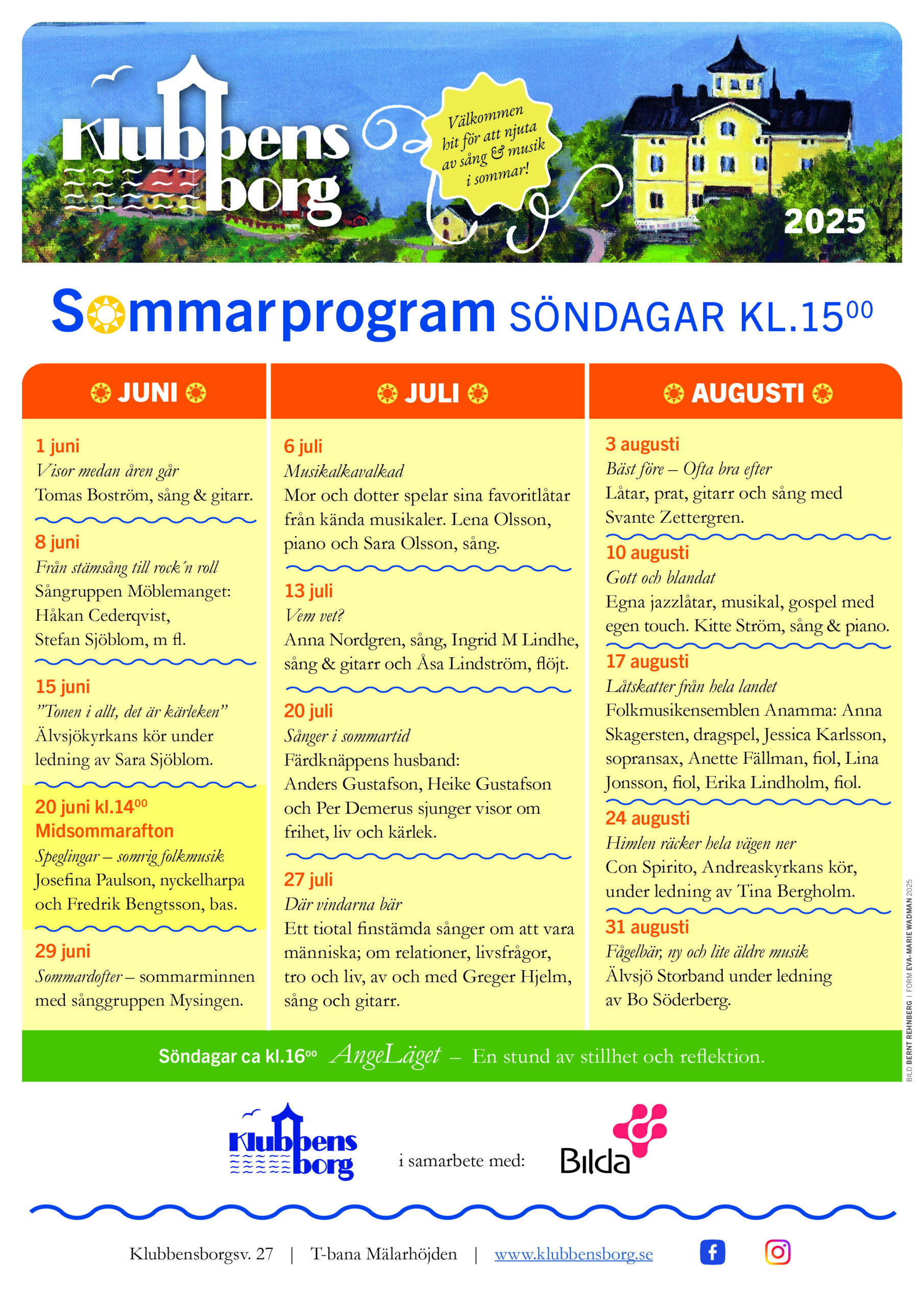 Sommarprogram 2025. Söndagar kl 15:00 utom midsommarveckan då det är på midsommarafton i stället.